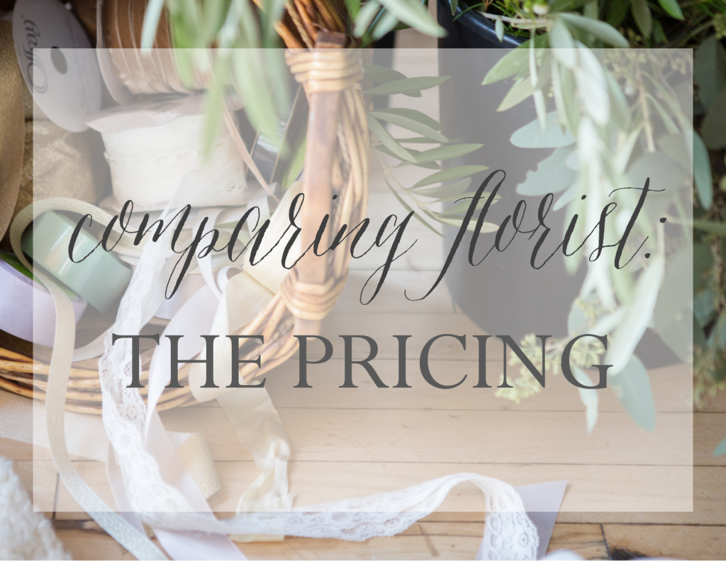 Comparing Florist Pricing | The Day's Deisgn
