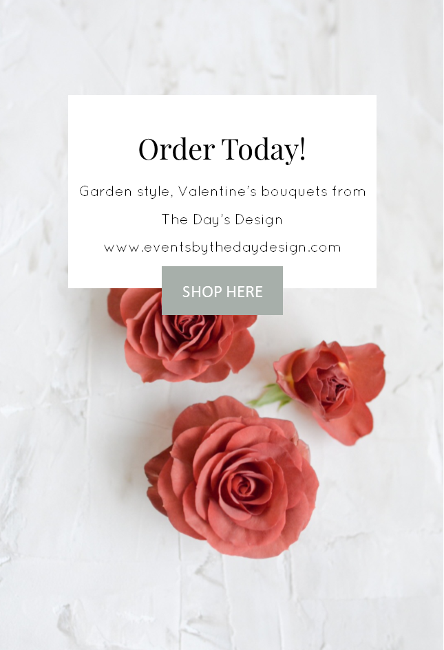 Order Valentine's flowers from The Day's Design